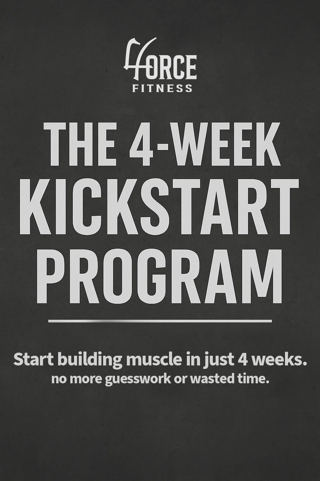 The 4-Week Kickstart Program
